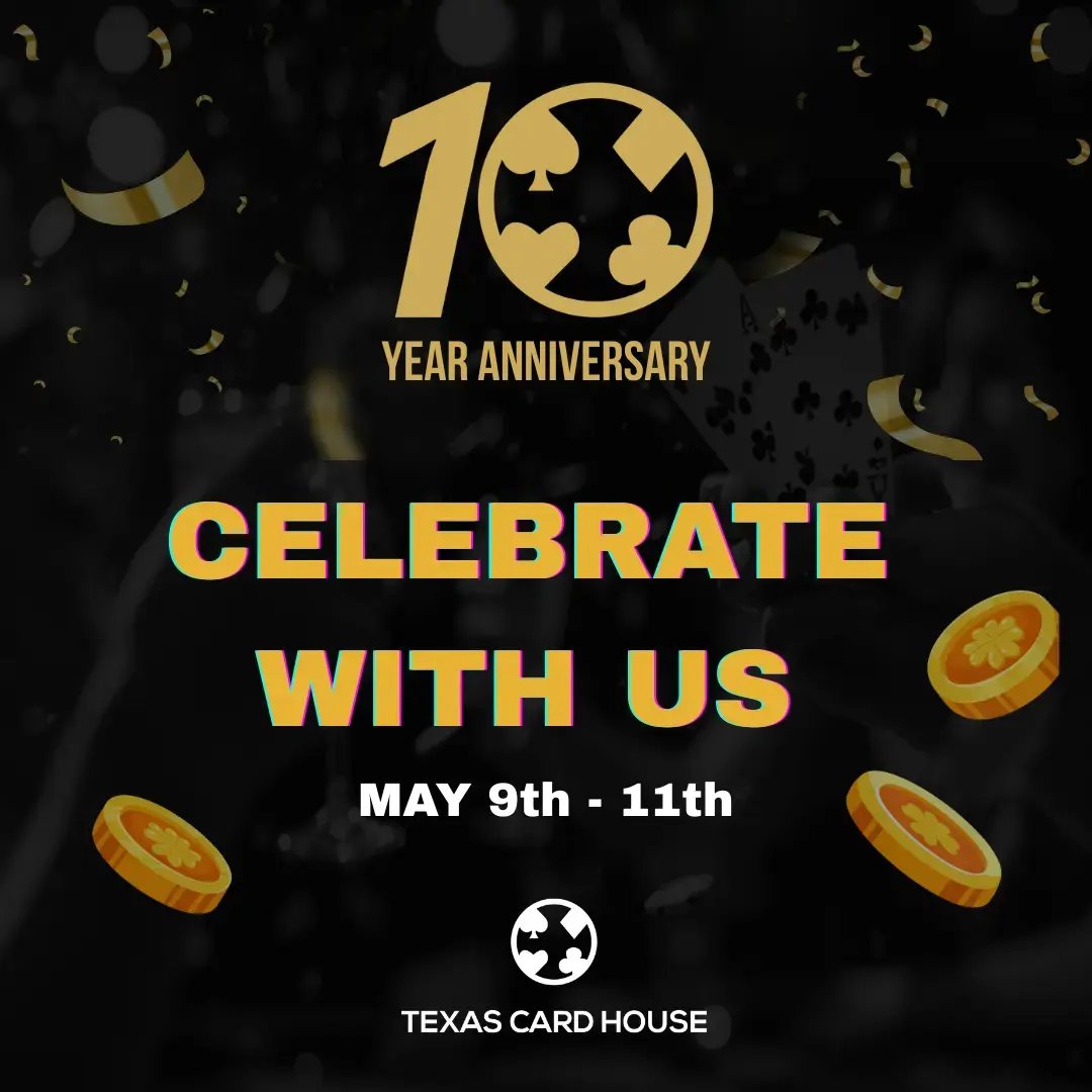 Celebrate 10 years of Texas Card House history!