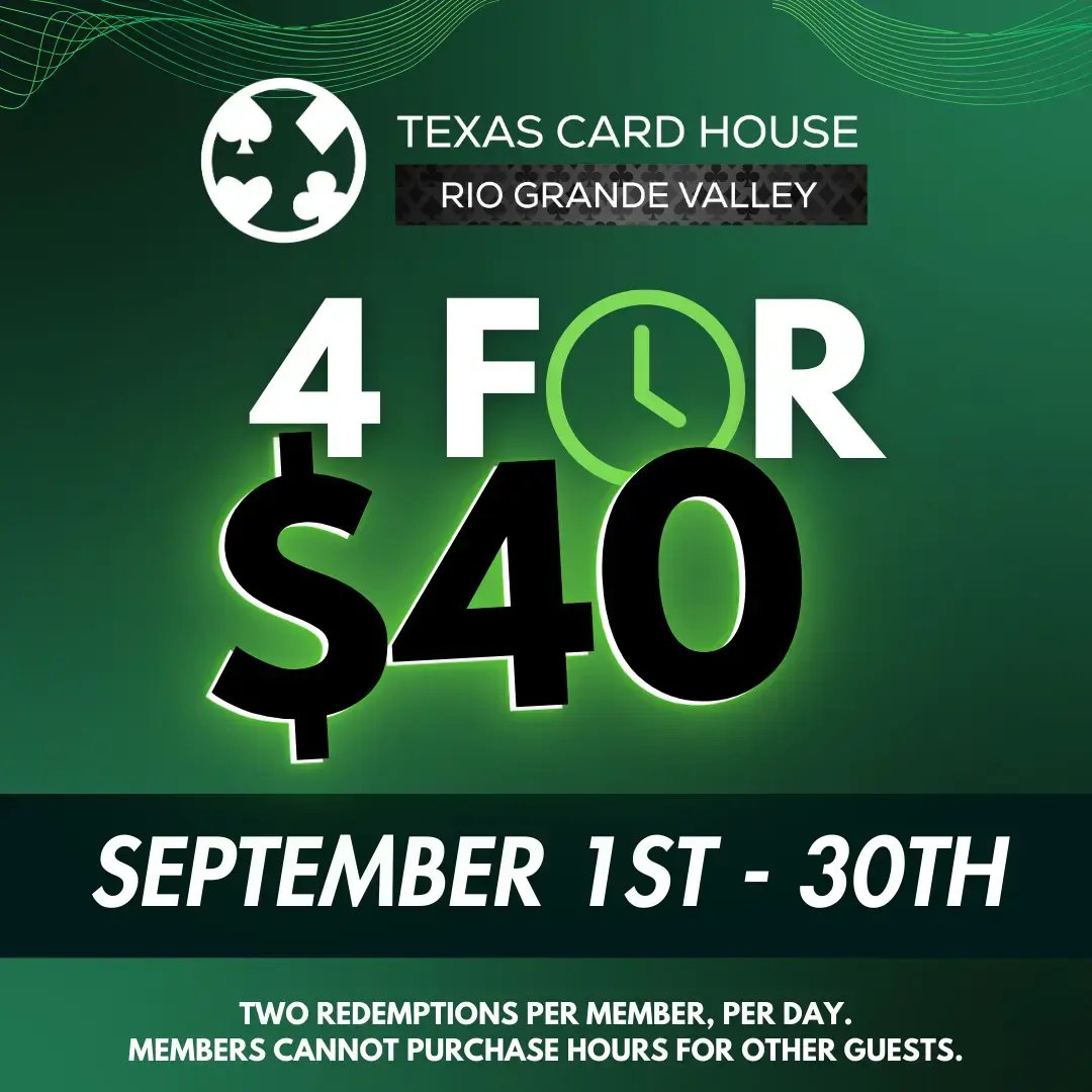 4 for $40 at TCH Rio Grande Valley