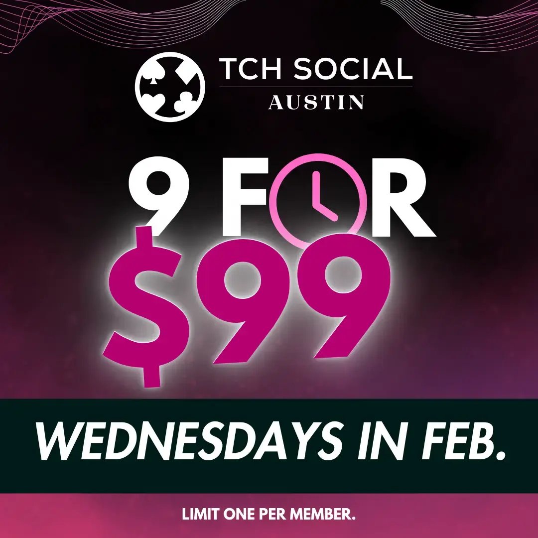 9 Hours for $99 at TCH Social Austin