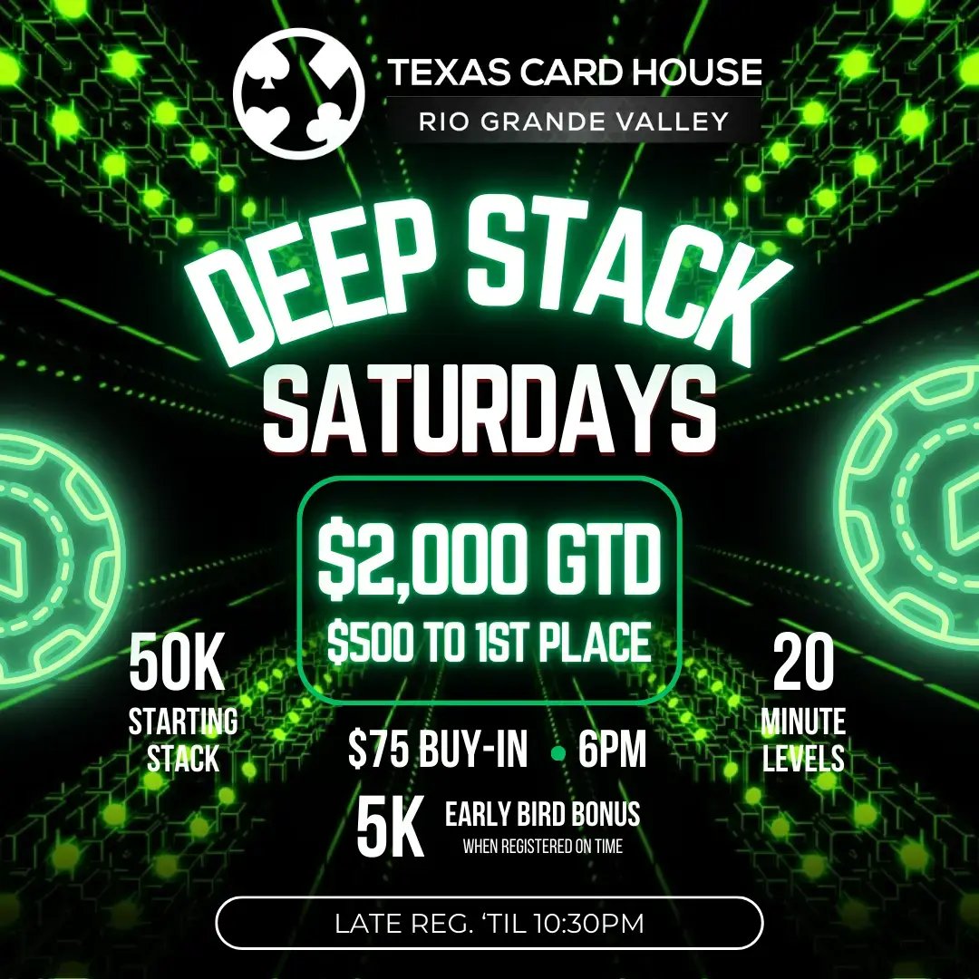 Deep Stack Saturdays at TCH RGV