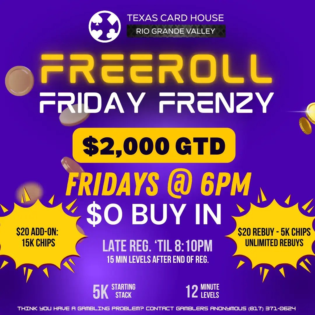 Friday Freeroll Frenzy at Texas Card House Rio Grande Valley