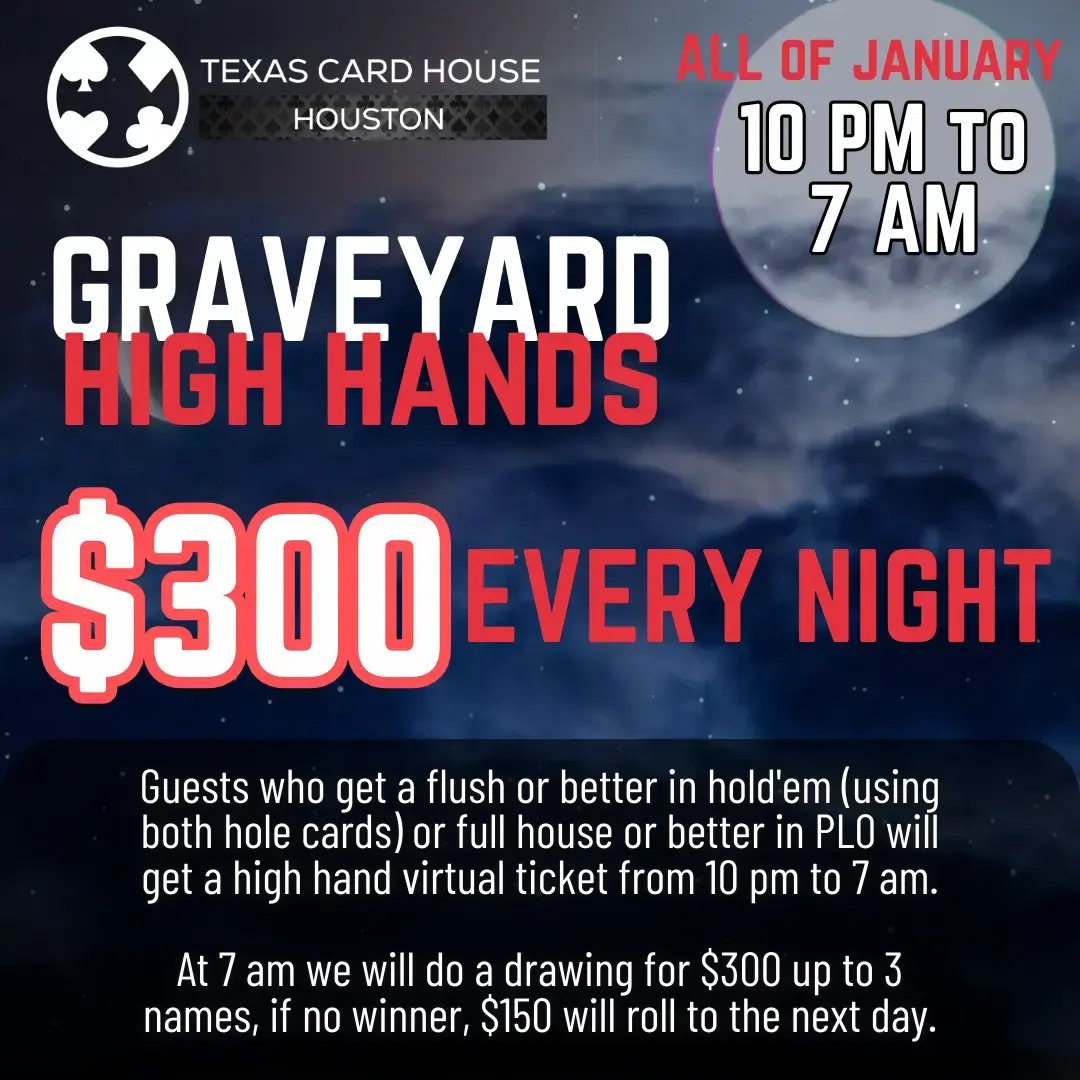 Graveyard High Hands at TCH Houston