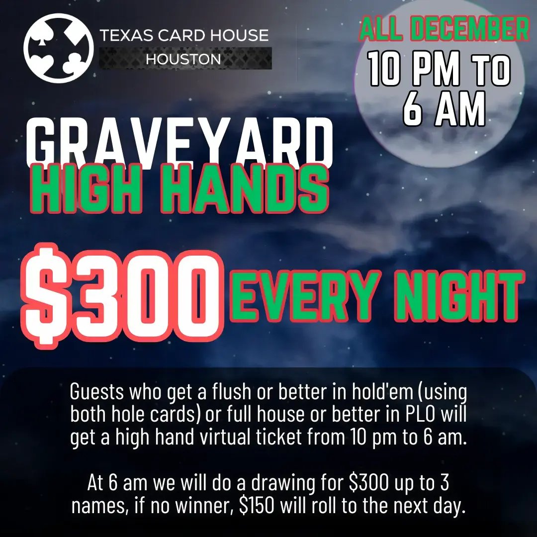 Graveyard High Hands at TCH Houston