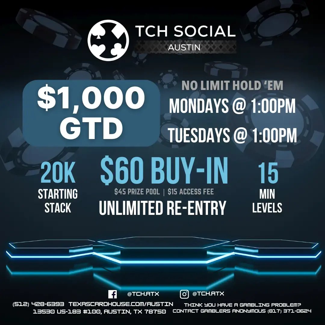 Mon & Tues $1k GTD at TCH Social Austin