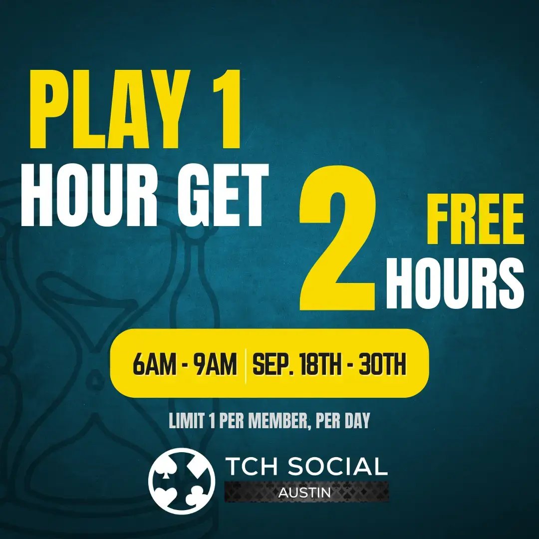 Play 1 Get 2 free hours at TCH Social Austin