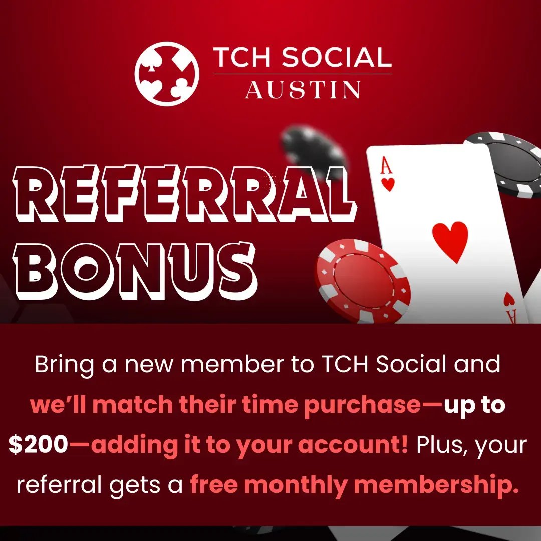 Referral Bonus at TCH Social Austin